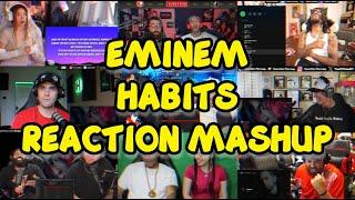 Eminem - HABITS | UNCUT REACTION MASHUP