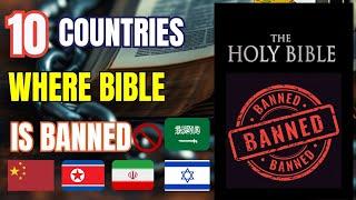 10 Countries Where the Bible is Banned | Restricted Access to Christianity