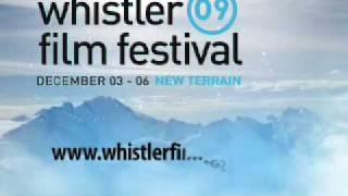 Whistler Film Festival 2009 Trailer