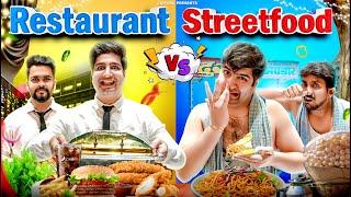 RESTAURANT vs STREETFOOD || JaiPuru