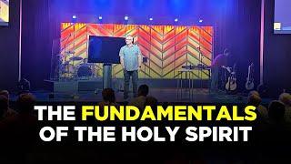 The Fundamentals of the Holy Spirit