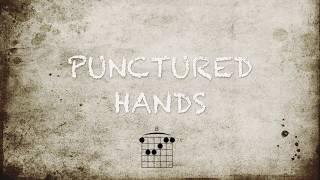 Punctured Hands-David Gaskell & Andy Bailey (Lyrics & Chords)
