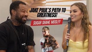 "Jake Paul’s on path to GREATNESS!” Shane Mosley Exclusive Interview