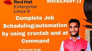 RHEL9 Complete job scheduling  by using crontab and at command