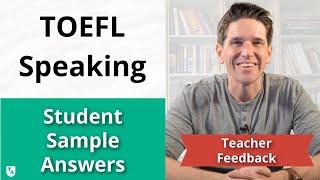 TOEFL Speaking: Student Sample Answers (all question types included)