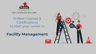 Top 10 Facility Management certifications and online courses