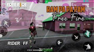 Free Fire Ram Pa Pa Pam song || Rider FF