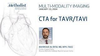 CTA for TAVR/TAVI (Mahmoud Al Rifai, MD)
