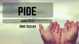 Junio 6 // Pide // Hno Isaias