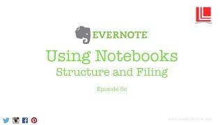 Using Notebooks - Structure and Filing (Episode 5c)