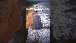 Cargo Container Jali Bhatkal  #shorts #bhatkal #jalibeach #cargocontainerbhatkal