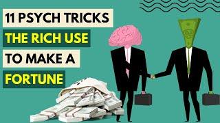 11 Psychological Tricks the Rich Used to Make More Money