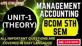 MANAGEMENT ACCOUNTING ALL IMPORTANT QUESTIONS ARE COVERED #BCOM #managementaccounting #important