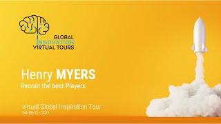 Henry Myers • Attract the best Players • Global Inspiration Tour