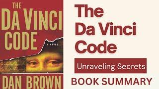 'The Da Vinci Code' by Dan Brown | Book Summary | Literary Insights