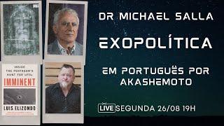 Exopolítica Dr Michael Salla, Semana 26 Ago 2024 - EM PORTUGUÊS