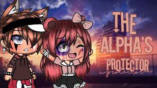 The Alpha's Protector  || Gacha Life Mini Movie || Gacha Life || GLMM || {OROGINAL}