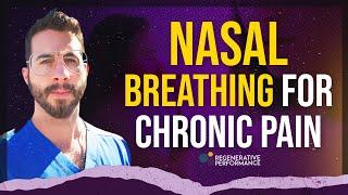 Nasal Breathing for Chronic Pain