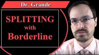 What is Splitting with Borderline Personality Disorder?