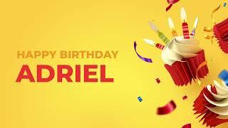 Happy Birthday ADRIEL ! - Happy Birthday Song made especially for You! 