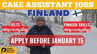 Care Assistant Jobs in Finland | Apply Now | ഫിൻലൻഡിൽ അവസരം | Nordic Malayali