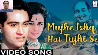 MUJHE ISHQ HAI TUJHI SE||#MOHAMMAD RAFI||AK MUSIC