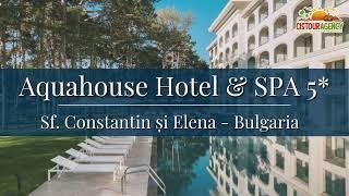 Aquahouse Hotel & SPA 5* Sf. Constantin și Elena, Bulgaria