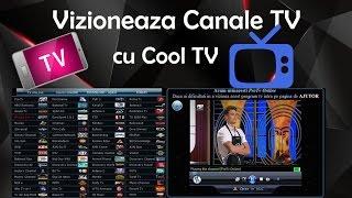 Vizioneaza Canale TV cu Cool TV