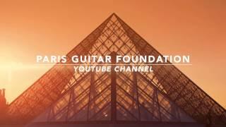 Paris Guitar Foundation, Youtube Channel TEASER