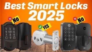 Best Smart Locks 2025 - [Don't Buy Until You WATCH This!]