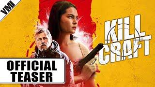 Kill Craft (2024) - Official Teaser | VMI Worldwide