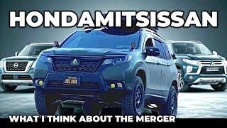 HONDAMITSISSAN: What I Think of the Upcoming MERGER!  HONDA x NISSAN x MITSUBISHI