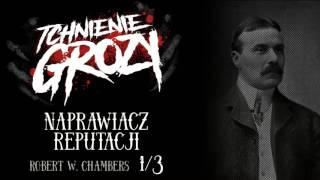 #129: Robert W. Chambers - Naprawiacz reputacji 1/3