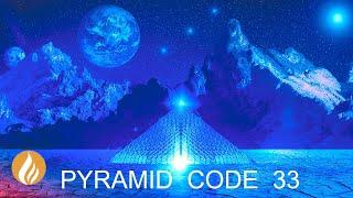 PYRAMID CODE 33 Hz - Gamma Waves - Bliss Frequency