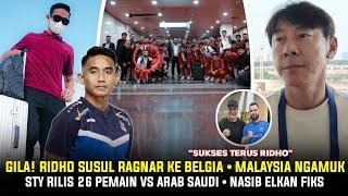 MAKIN NGERI! Ridho Gabung FC Dender • STY Panggil 26 Pemain VS Arab • Klarifikasi Arhan Di Timna??