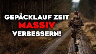 Gepäcklauf Zeit massiv verbessern! (Marsch & Gepäcklauf Training)