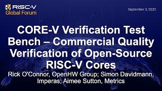 CORE-V Verification Test Bench – Commercial Qualit... - Rick O'Connor; Simon Davidmann; Aimee Sutton