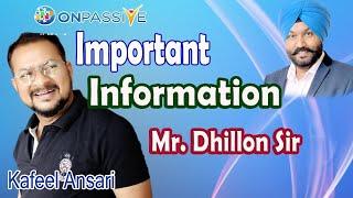 #onpassive Important Information Mr. Dhillon Sir ll Bisma Production