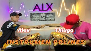 INSTRUMEN POLINES 2025_by Alex  Uskono Ft Thiago