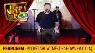 Ferrugem - Pocket Show (Mês de Shows)