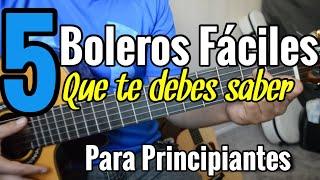 5 BOLEROS que te debes SABER - Guitarra Tutorial