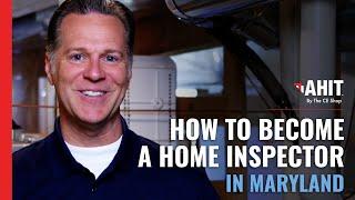 How to Become a Home Inspector in Maryland | AHIT