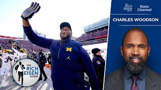 Charles Woodson: What Michigan Proved in Latest Defeat of Ohio State | The Rich Eisen Show