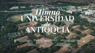 Himno Universidad de Antioquia 220 años