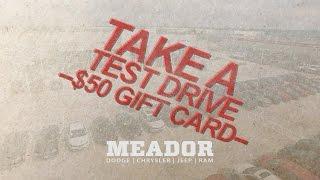 Take a Test Drive and Receive  Gift Card at Meador Dodge Chrysler Jeep Ram in Fort Worth