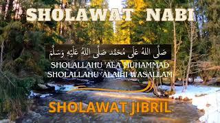 SHOLAWAT JIBRIL PENARIK REZEKI PALING DAHSYAT | SHOLAWAT NABI MASYHUR | Pengabul Hajat dan syafa'at