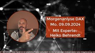 ‍Expertenanalyse für dein #DAX-Trading: Mo. 9.9.24