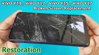 ViVO Y12 ViVO Y15 ViVO Y17  Broken Display Replacement / Mobile Display Restoration / How To Replace