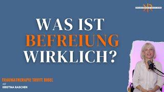 Was ist BEFREIUNG wirklich? ll mit Kristina Raschen