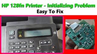 HP 128fn Printer - Initializing Problem II (HP LaserJet Pro MFP M126NW)